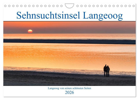 Sehnsuchtinsel Langeoog (Wandkalender 2026 DIN A4 quer), CALVENDO Monatskalender
