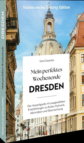 Mein perfektes Wochenende Dresden