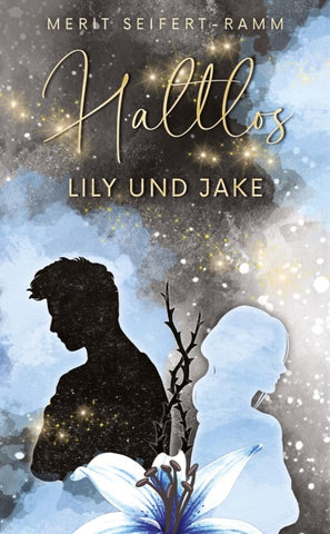 Haltlos - Lily  und Jake