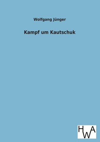Kampf um Kautschuk