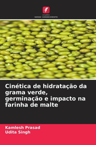 Cinética de hidratação da grama verde, germinação e impacto na farinha de malte