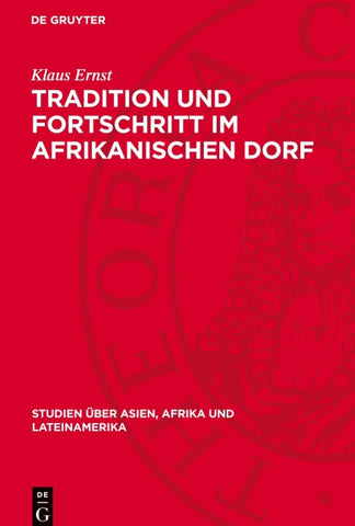 Tradition und Fortschritt im afrikanischen Dorf