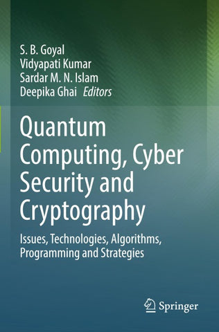 Quantum Computing, Cyber Security and Cryptography