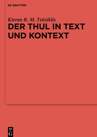Der Thul in Text und Kontext