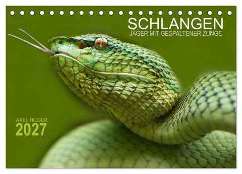 SCHLANGEN. JÄGER MIT GESPALTENER ZUNGE (Tischkalender 2027 DIN A5 quer), CALVENDO Monatskalender