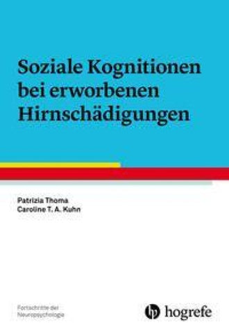 Soziale Kognitionen bei erworbenen Hirnschädigungen