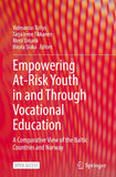 Empowering At-Risk Youth in and Through Vocational Education
