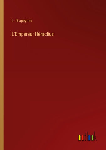 L'Empereur Héraclius