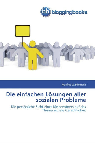 Die einfachen Lösungen aller sozialen Probleme