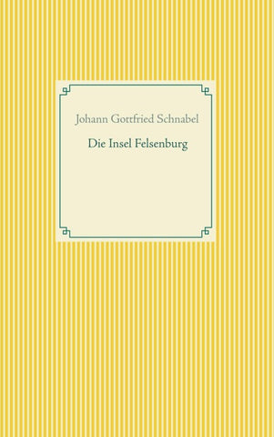 Die Insel Felsenburg