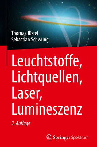 Leuchtstoffe, Lichtquellen, Laser, Lumineszenz