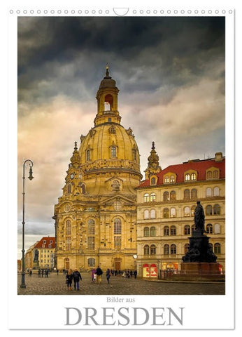Bilder aus Dresden (Wandkalender 2026 DIN A3 hoch), CALVENDO Monatskalender