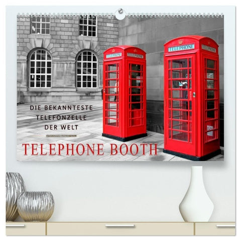 Die bekannteste Telefonzelle der Welt - Telephone Booth (hochwertiger Premium Wandkalender 2027 DIN A2 quer), Kunstdruck in Hochglanz