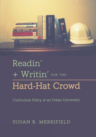 Readin’ + Writin’ for the Hard-Hat Crowd