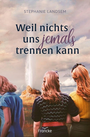 Weil nichts uns jemals trennen kann