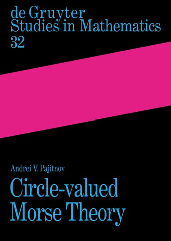 Circle-valued Morse Theory