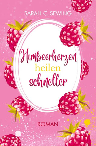 Himbeerherzen heilen schneller