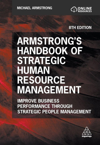 Armstrong's Handbook of Strategic Human Resource Management