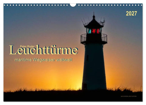 Leuchttürme - maritime Wegweiser weltweit (Wandkalender 2027 DIN A3 quer), CALVENDO Monatskalender