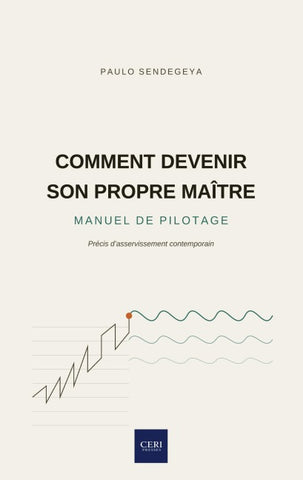 Comment devenir son propre maître