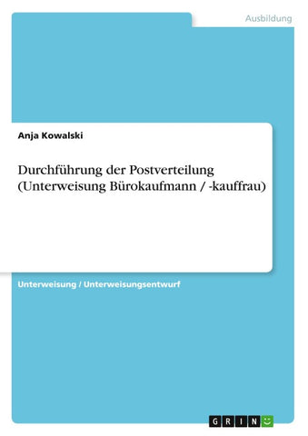 Durchführung der Postverteilung (Unterweisung Bürokaufmann / -kauffrau)