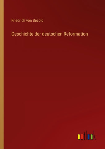 Geschichte der deutschen Reformation