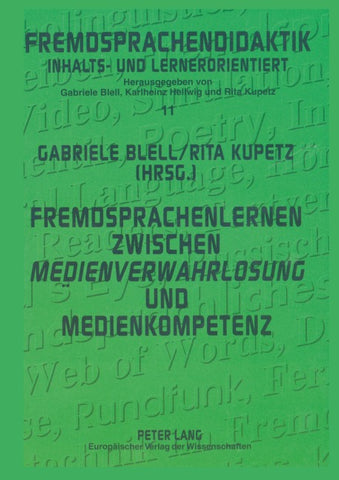 Fremdsprachenlernen zwischen «Medienverwahrlosung» und Medienkompetenz