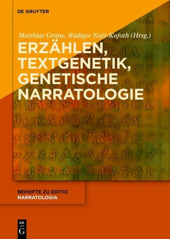 Erzählen – Textgenetik – Genetische Narratologie