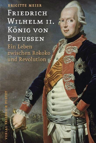 Friedrich Wilhelm II. König von Preußen