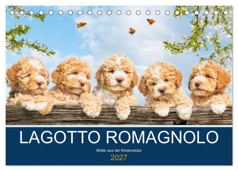 Lagotto Romagnolo - Bilder aus der Kinderstube (Tischkalender 2027 DIN A5 quer), CALVENDO Monatskalender