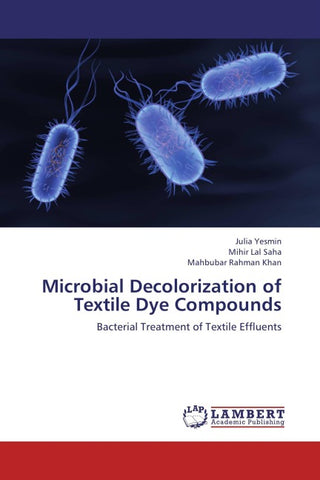 Microbial Decolorization of Textile Dye Compounds