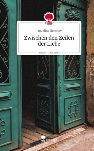 Zwischen den Zeilen der Liebe. Life is a Story - story.one