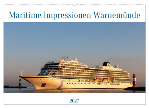 Maritime Impressionen Warnemünde (Wandkalender 2027 DIN A2 quer), CALVENDO Monatskalender