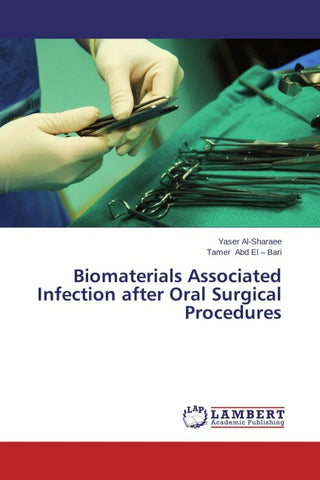 Biomaterials Associated Infection after Oral Surgical Procedures