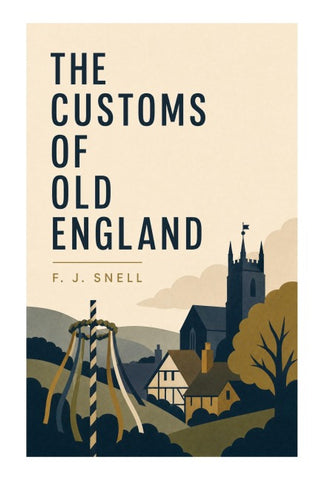 The Customs of Old England