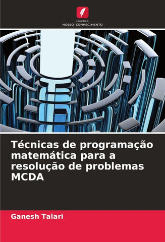 Técnicas de programação matemática para a resolução de problemas MCDA