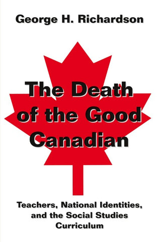 The Death of the Good Canadian