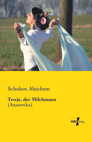 Tewje, der Milchmann