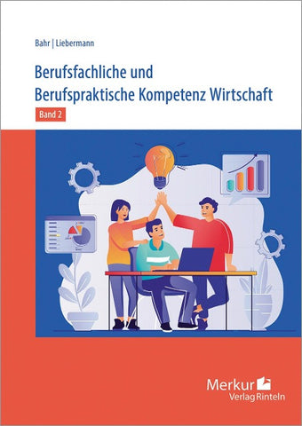 Berufsfachliche und Berufspraktische Kompetenz Wirtschaft Band 2