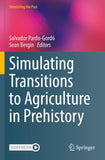 Simulating Transitions to Agriculture in Prehistory