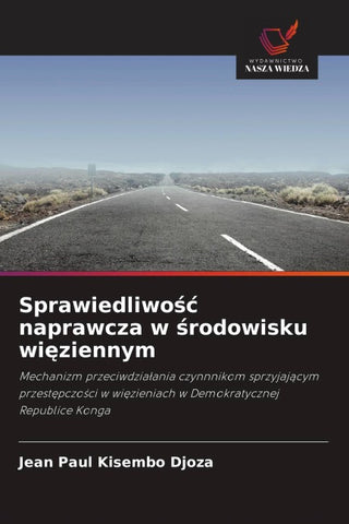 Sprawiedliwo¿¿ naprawcza w ¿rodowisku wi¿ziennym