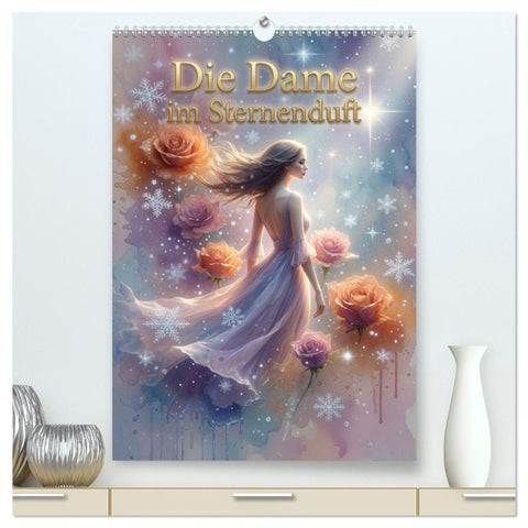 Die Dame im Sternenduft (hochwertiger Premium Wandkalender 2027 DIN A2 hoch), Kunstdruck in Hochglanz