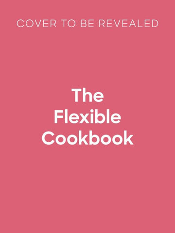The Flexible Cookbook
