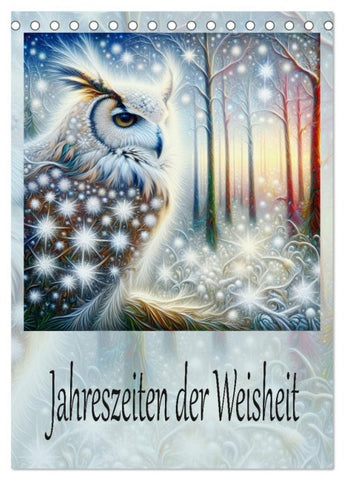 Jahreszeiten der Weisheit (Tischkalender 2027 DIN A5 hoch), CALVENDO Monatskalender