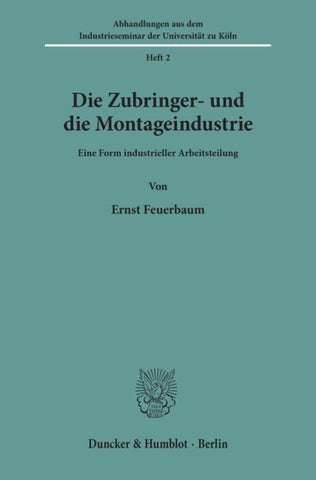 Die Zubringer- und die Montageindustrie.