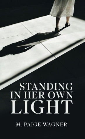 Standing in Her Own Light