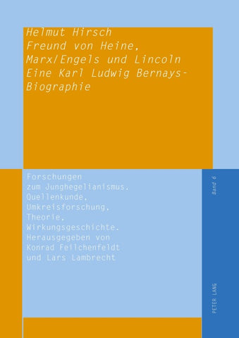 Freund von Heine, Marx/Engels und Lincoln