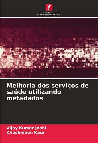 Melhoria dos serviços de saúde utilizando metadados