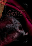 DON´T PLAY YOUR GAME with me