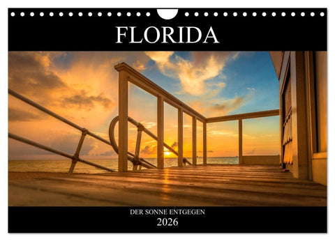 Florida. Der Sonne entgegen. (Wandkalender 2026 DIN A4 quer), CALVENDO Monatskalender